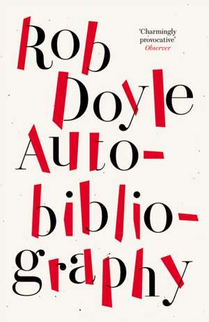 Autobibliography de Rob Doyle