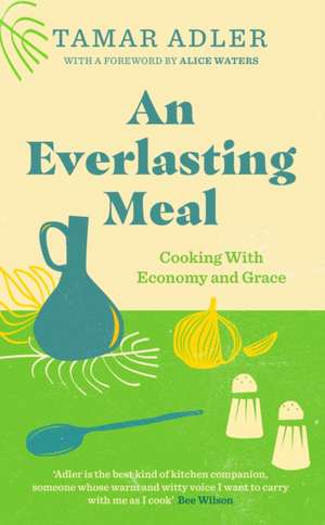 An Everlasting Meal de Tamar Adler