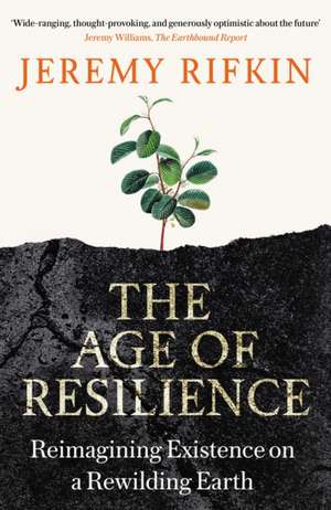 The Age of Resilience de Jeremy Rifkin