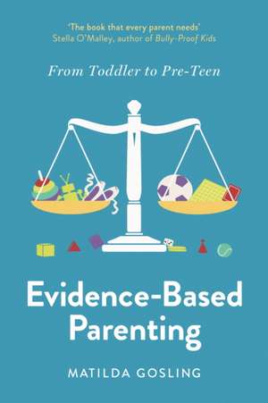 Evidence-Based Parenting de Matilda Gosling