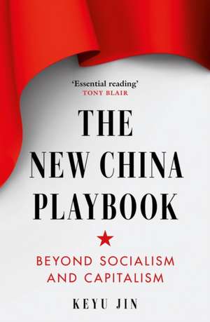 The New China Playbook de Keyu Jin