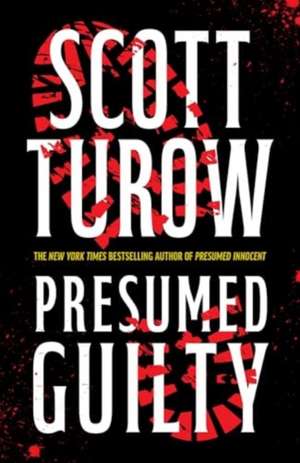 Presumed Guilty de Scott Turow