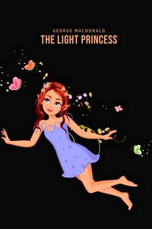 Macdonald, G: Light Princess