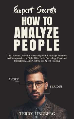 Expert Secrets - How to Analyze People de Terry Lindberg