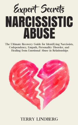 Expert Secrets - Narcissistic Abuse de Terry Lindberg