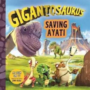 Gigantosaurus - Saving Ayati de Cyber Group Studios