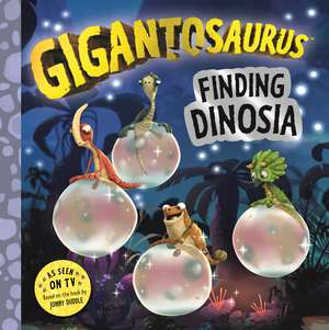 Gigantosaurus - Finding Dinosia de Cyber Group Studios