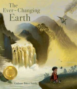 The Ever-changing Earth de Grahame Baker-Smith