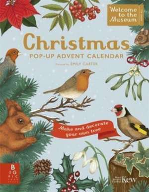 Welcome to the Museum: A Christmas Pop-Up Advent Calendar de Royal Botanic Gardens Kew