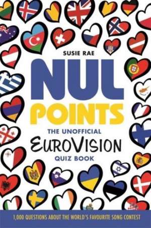 Nul Points - The Unofficial Eurovision Quiz Book de Nate Rae