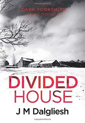 Divided House de J M Dalgliesh