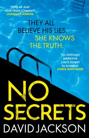 No Secrets: a totally gripping serial killer thriller from the bestselling author of Cry Baby de David Jackson