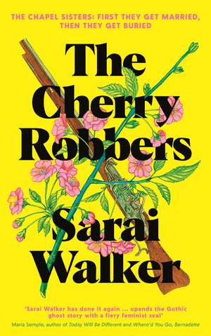 The Cherry Robbers de Sarai Walker