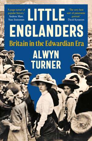 Little Englanders de Alwyn Turner