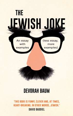 The Jewish Joke: An essay with examples (less essay, more examples) de Devorah Baum