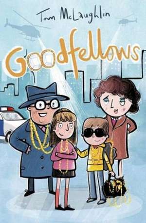 Goodfellows de Tom McLaughlin