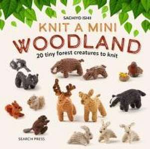 Knit a Mini Woodland de Sachiyo Ishii