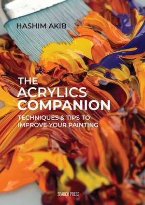 The Acrylics Companion de Hashim Akib