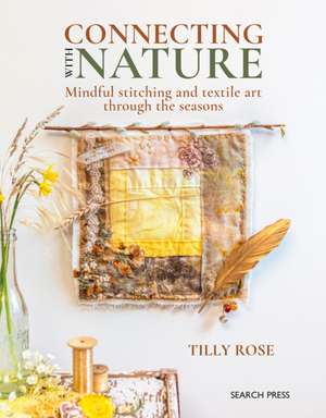 Connecting with Nature de Tilly Rose