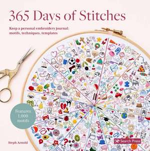 365 Days of Stitches de Steph Arnold