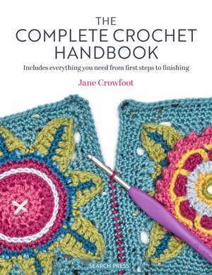 The Complete Crochet Handbook de Jane Crowfoot