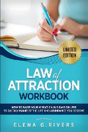 Law of Attraction Workbook de Elena G. Rivers