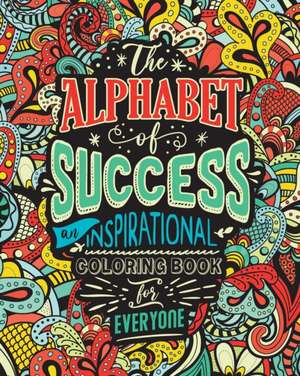 THE ALPHABET OF SUCCESS de Loridae Coloring