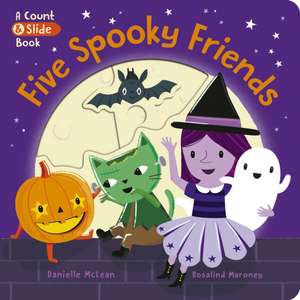 Five Spooky Friends de Danielle McLean