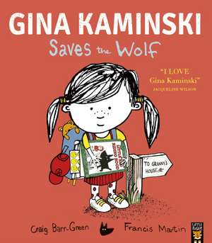 Gina Kaminski Saves the Wolf de Craig Barr-Green