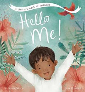 Hello Me! de Naira Wilson