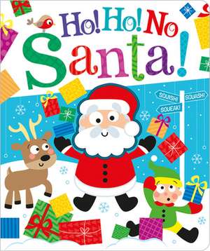 Ho! Ho! No, Santa! de Bobbie Brooks