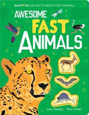 Awesome Fast Animals de Lydia Halliday