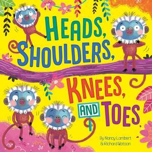 Heads Shoulders Knees and Toes de Richard Watson