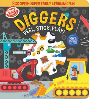 Easy Peely Diggers - Peel, Stick, Play! de Holly Hall