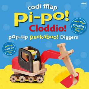Codi Fflap Pi-po! Cloddio / Pop-up Peekaboo! Diggers de Dawn Sirett