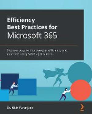 Efficiency Best Practices for Microsoft 365 de Nitin Paranjape