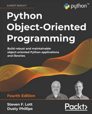 Python Object-Oriented Programming - Fourth Edition de Dusty Phillips