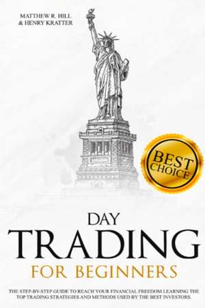 DAY TRADING FOR BEGINNERS de Matthew R. Hill