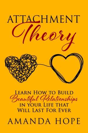 ATTACHMENT THEORY de Amanda Hope