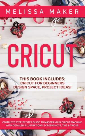 CRICUT de Melissa Maker