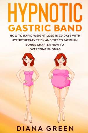 Hypnotic Gastric Band de Diana Green