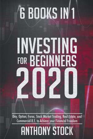 Investing for Beginners 2020 de Anthony Stock