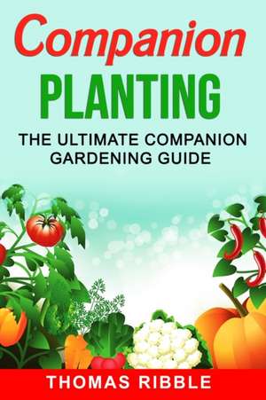 Companion Planting de Thomas Ribble