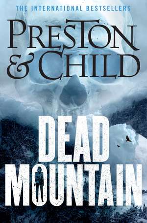 Dead Mountain de Douglas Preston