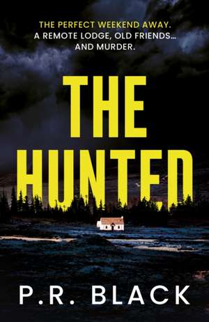 The Hunted de P. R. Black