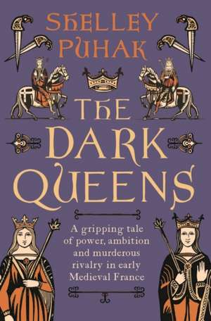 Puhak, S: The Dark Queens