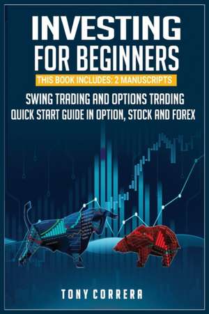 INVESTING FOR BEGINNERS de Tony Correra