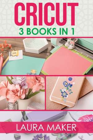 Cricut de Laura Maker