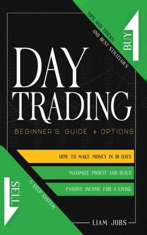 DAY TRADING de Liam Jobs