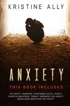 ANXIETY de Kristine Ally